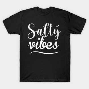 Salty Vibes. Fun, Surf, Summer, Sand, Beach Design T-Shirt